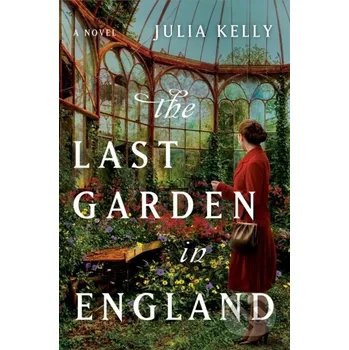 The Last Garden in England - Julia Kelly Gallery