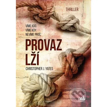 Kniha Provaz lží - Christopher J. Yates Grada