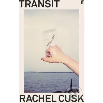 Transit - Rachel Cusk Faber and Faber