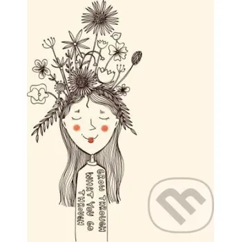 Beletrie pro dospělé Grow trough what you go trough - Veronika Kissová Veronika Kissová