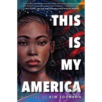 This Is My America - Kim Johnson Random House