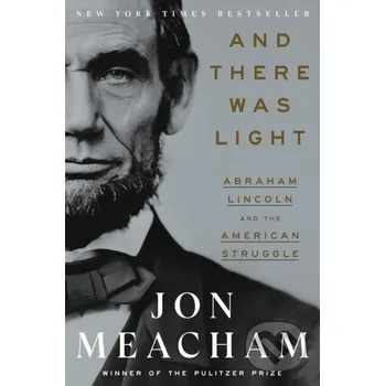 Beletrie pro dospělé And There Was Light - Jon Meacham Random House