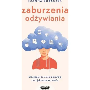 Zaburzenia odżywiania - Joanna Buraczek