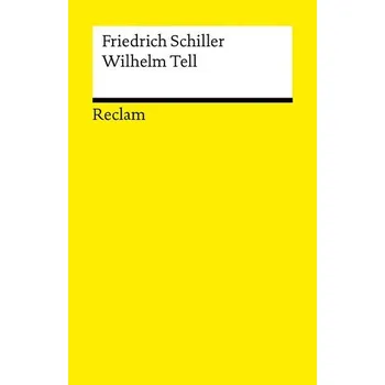 Cizojazyčná kniha Wilhelm Tell. Schauspiel. Textausgabe mit Anmerkungen/Worterklärungen - Friedrich Schiller
