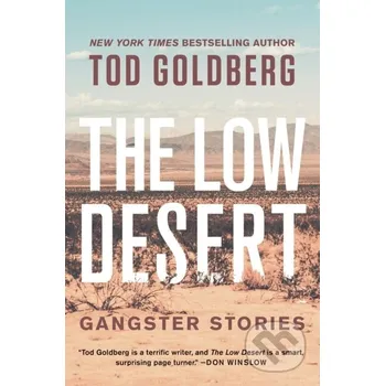 The Low Desert - Todd Goldberg Counterpoint