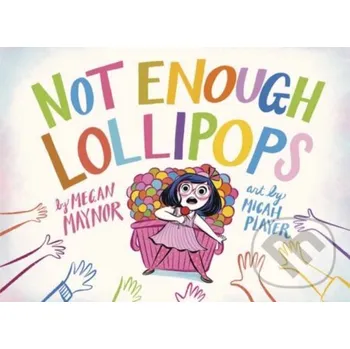 Beletrie pro dospělé Not Enough Lollipops - Megan Maynor, Micah Player Random House