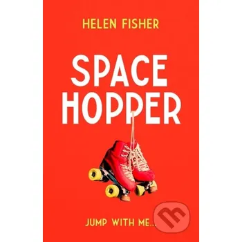 Beletrie pro dospělé Space Hopper - Helen Fisher Simon & Schuster