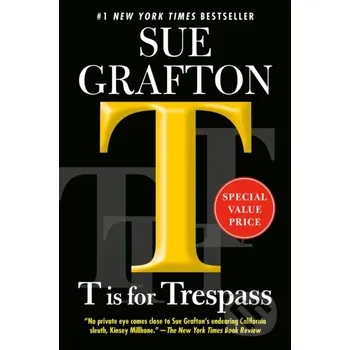 T Is for Trespass - Sue Grafton