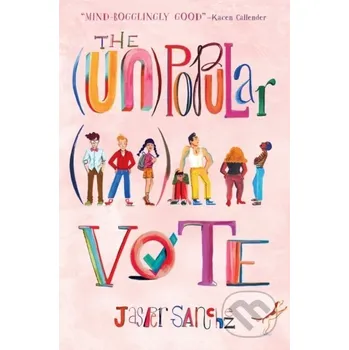 Beletrie pro dospělé The (Un)Popular Vote - Sanchez Jasper HarperCollins
