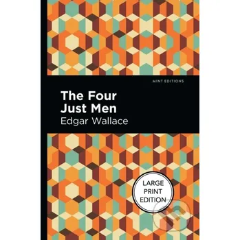 The Four Just Men - Edgar Wallace West Margin Press