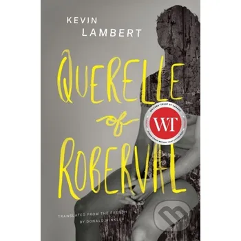 Beletrie pro dospělé Querelle of Roberval - Kevin Lambert Biblioasis