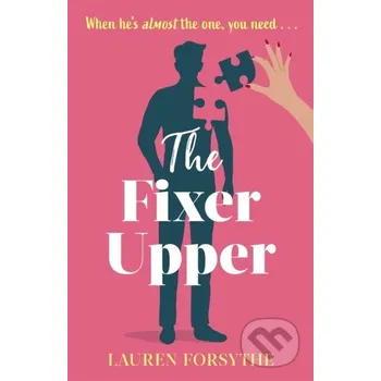 The Fixer Upper - Lauren Forsythe Piatkus