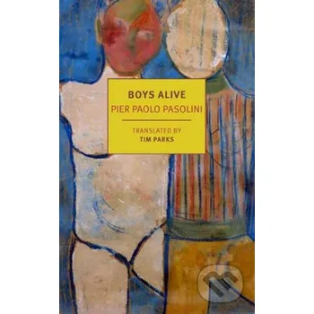 Beletrie pro dospělé Boys Alive - Pier Paolo Pasolini