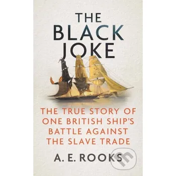 The Black Joke - A. E. Rooks Icon Books