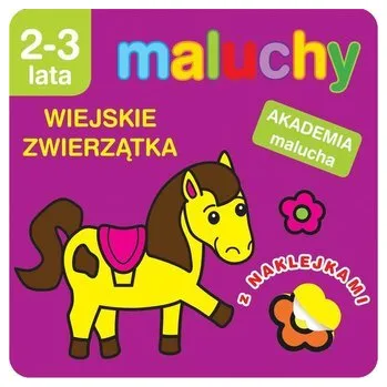 Bystrá hlava Maluchy. Wiejskie zwierzątka z naklejkami - Wiśniewska Anna