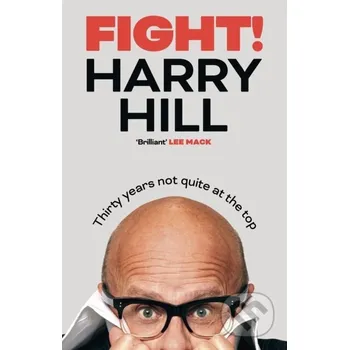 Umění Fight! - Harry Hill Coronet