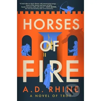Beletrie pro dospělé Horses of Fire - A. D. Rhine