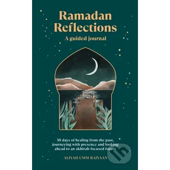 Ramadan Reflections - Aliyah Umm Raiyaan Rider & Co