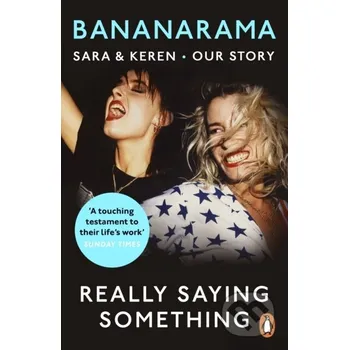 Umění Really Saying Something - Keren Woodward, Sara Dallin Arrow Books