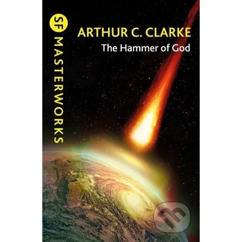 The Hammer of God - Sir Arthur C. Clarke Gollancz