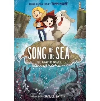 Komiks pro dospělé Song of the Sea: The Graphic Novel - Samuel Sattin, Tomm Moore, Samuel Sattin