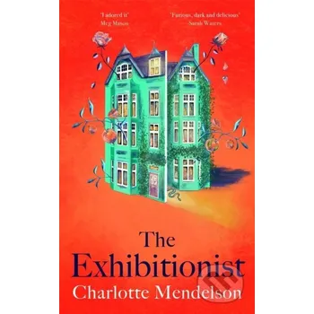 Exhibitionist - Charlotte Mendelson Mantle