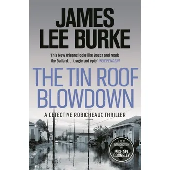 The Tin Roof Blowdown - James Lee Burke Orion