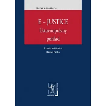 E-JUSTICE - Branislav Fridrich, Daniel Paľko
