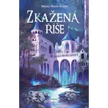 Zkažená říše - Stacey Marie Brown…