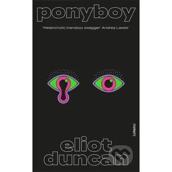 Beletrie pro dospělé Ponyboy - Eliot Duncan Footnote Press Ltd