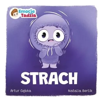 Bystrá hlava Emocje Tadzia. Strach