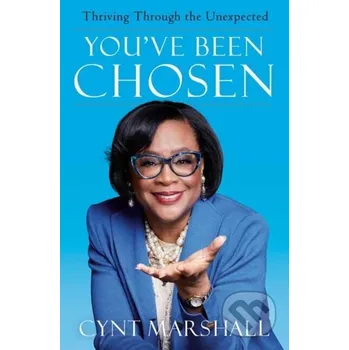 Literární biografie You've Been Chosen - Cynt Marshall Ballantine