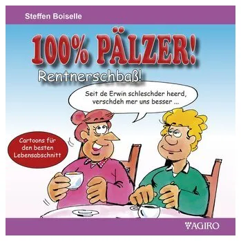 Komiks pro dospělé 100% PÄLZER! Rentnerschbaß - Boiselle, Steffen