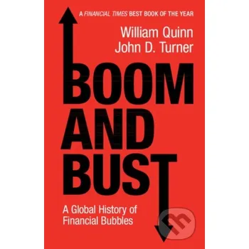 Učebnice Boom and Bust - John D. Turner, William Quinn Cambridge University Press