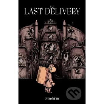 Beletrie pro dospělé The Last Delivery - Evan Dahm Iron Circus Comics