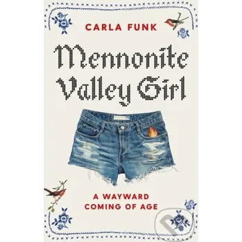 Literární biografie Mennonite Valley Girl - Carla Funk