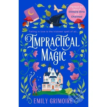 Impractical Magic - Emily Grimoire Avon
