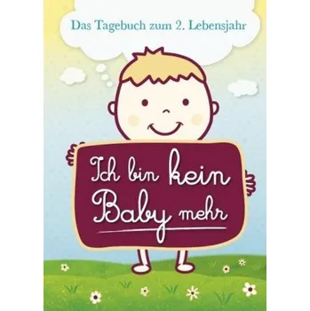 Ich bin kein Baby mehr