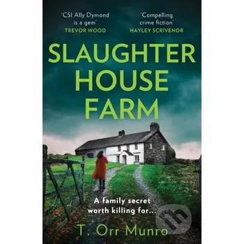 Slaughterhouse Farm - T Orr Munro HQ