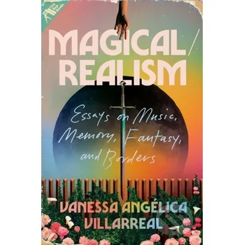 Literární biografie Magical / Realism - Vanessa Angelica Villarreal