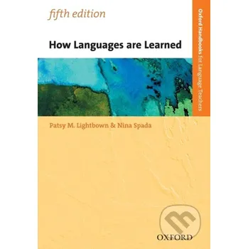 Cizojazyčná kniha How Languages are Learned - Nina Spada, Patsy Lightbown Oxford University Press