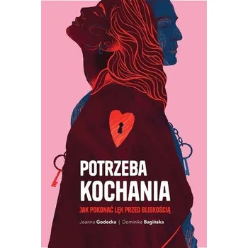 Osobní rozvoj Potrzeba kochania. Jak pokonać lęk przed bliskością