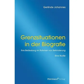 Grenzsituationen in der Biografie - Johannes, Gerlinde
