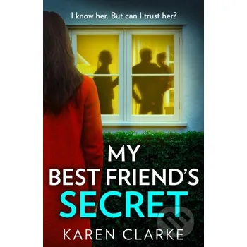 My Best Friend’s Secret - Karen Clarke HQ