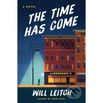 Beletrie pro dospělé The Time Has Come - Will Leitch HarperCollins