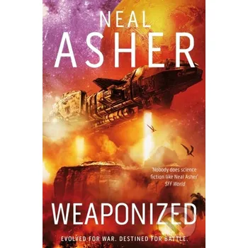 Beletrie pro dospělé Weaponized - Neal Asher Tor