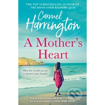 Beletrie pro dospělé A Mother’s Heart - Carmel Harrington HarperCollins