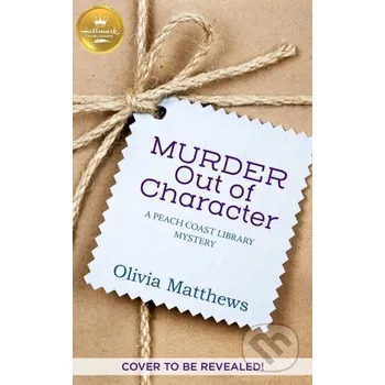 Murder Out of Character - Olivia Matthews