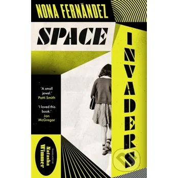 Beletrie pro dospělé Space Invaders - Nona Fernandez Daunt Books