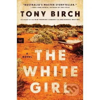 The White Girl - Tony Birch HarperCollins